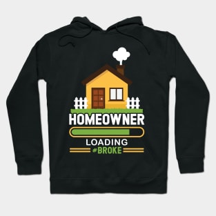 Homeowner Loading - New Homeowner 2022 2023 Hoodie